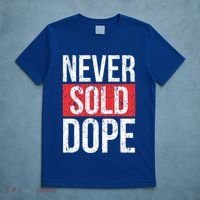 Never Sold Dope Hustler Urban Hip Hop Rap Gift T-Shirt thumb 5