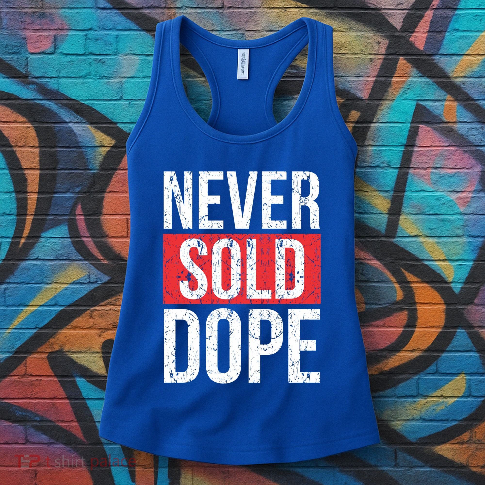 Never Sold Dope Hustler Urban Hip Hop Rap Gift Women's Tank Top
