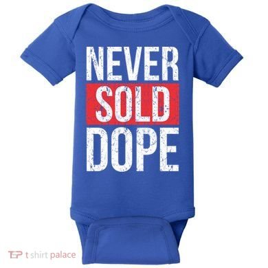 Never Sold Dope Hustler Urban Hip Hop Rap Gift Baby Bodysuit