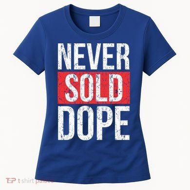 Never Sold Dope Hustler Urban Hip Hop Rap Gift Women's T-Shirt