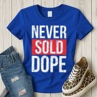 Never Sold Dope Hustler Urban Hip Hop Rap Gift Women's T-Shirt thumb 3