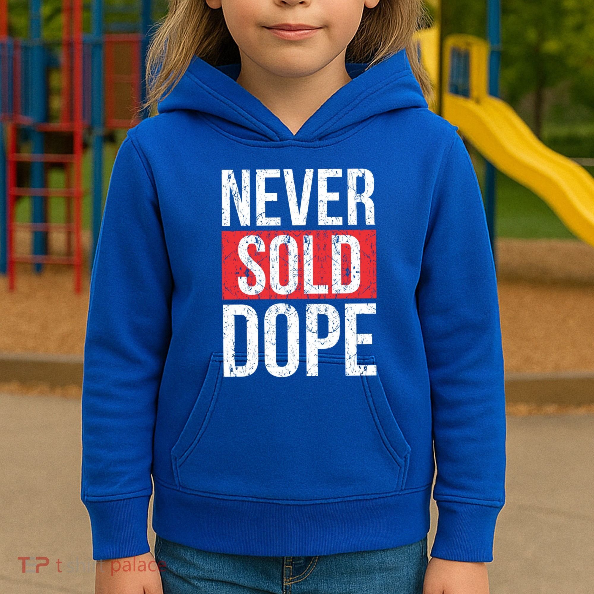 Never Sold Dope Hustler Urban Hip Hop Rap Gift Kids Hoodie