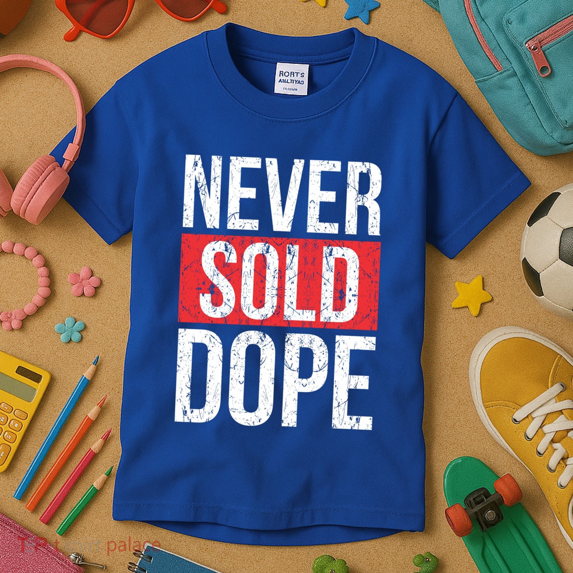 Never Sold Dope Hustler Urban Hip Hop Rap Gift Kids T-Shirt