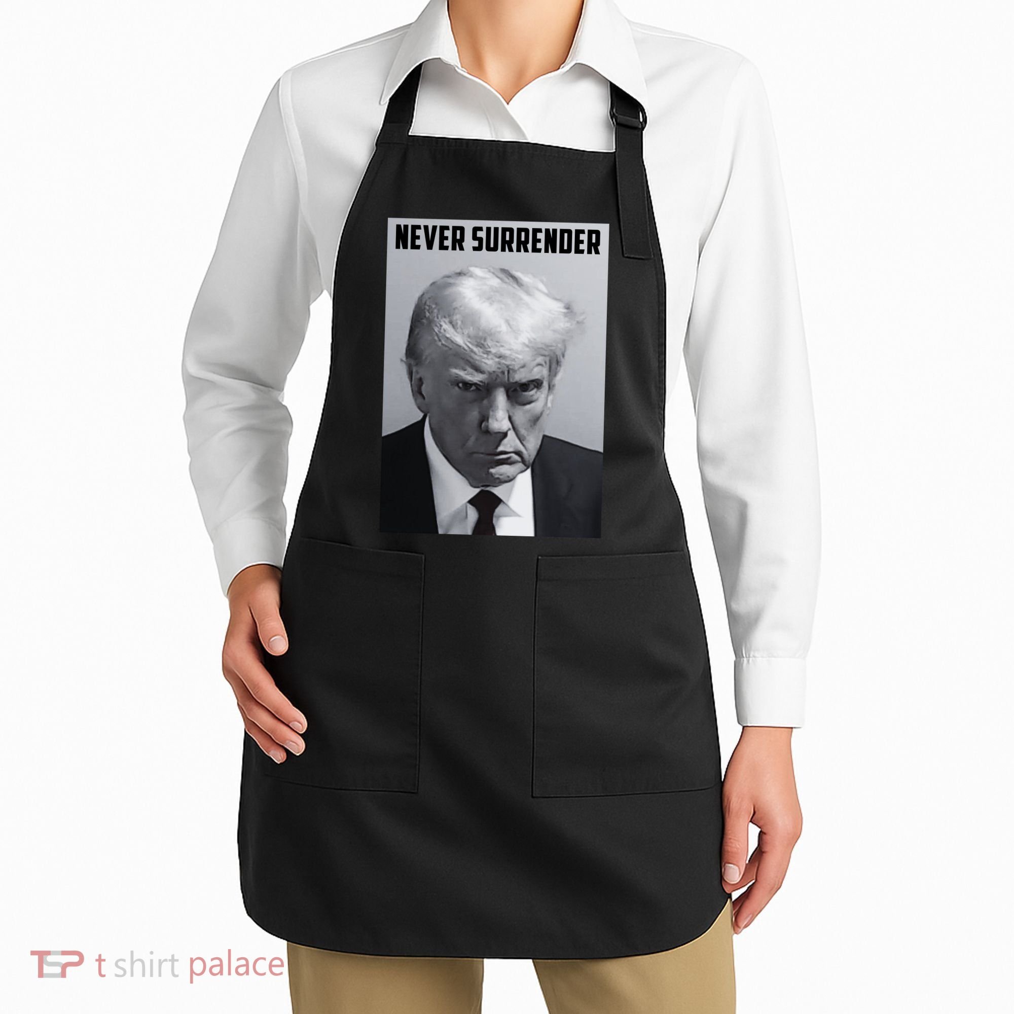 Never Surrender Donald Trump Mugshot Apron