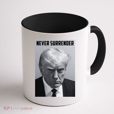Never Surrender Donald Trump Mugshot Coffee Mug back