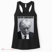 Never Surrender Donald Trump Mugshot Women's Tank Top thumb 0