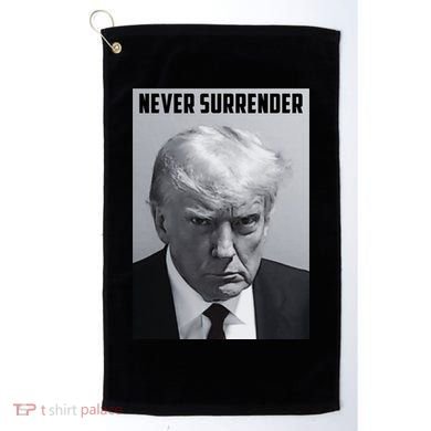 Never Surrender Donald Trump Mugshot Golf Towel