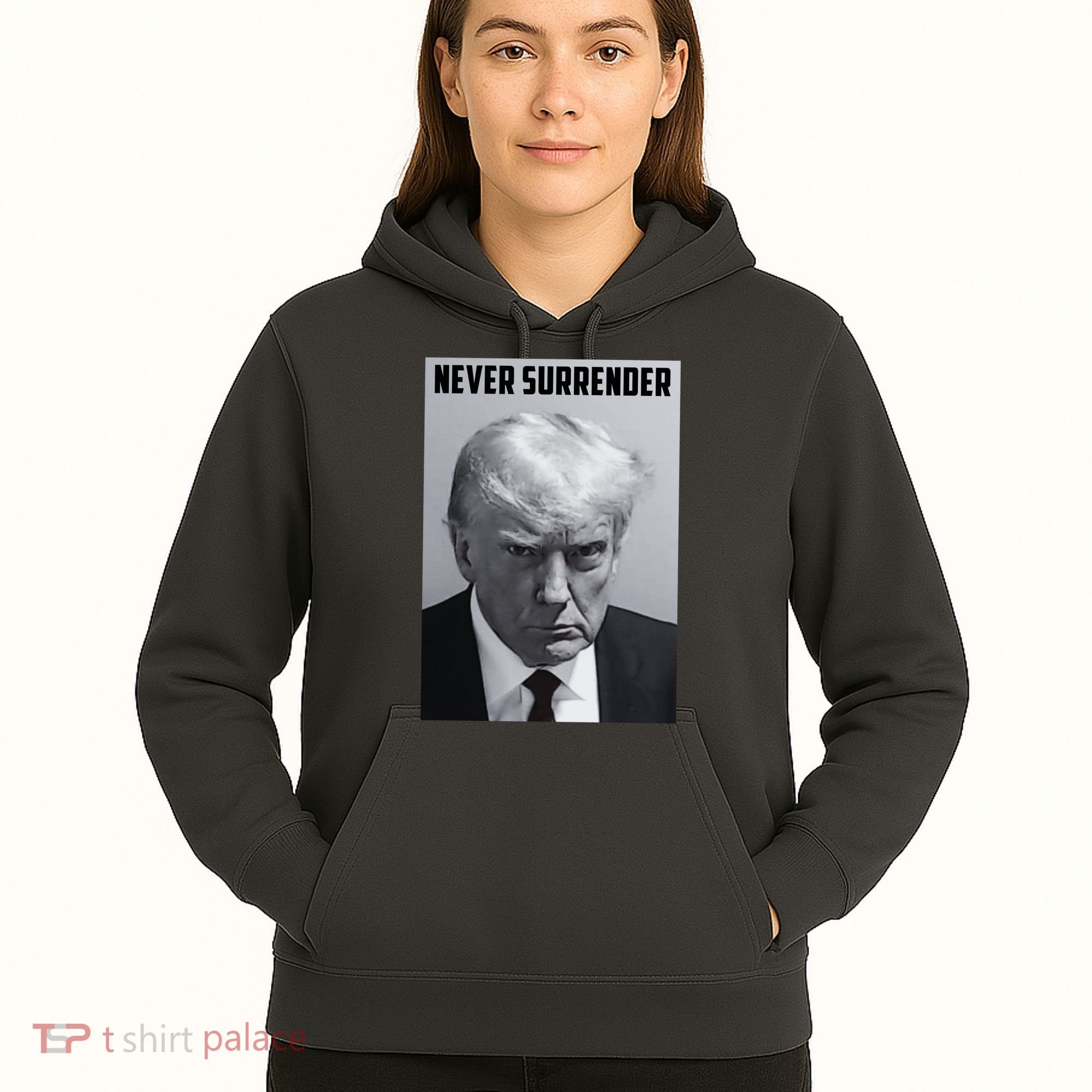 Never Surrender Donald Trump Mugshot Hoodie