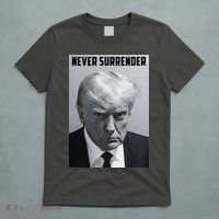 Never Surrender Donald Trump Mugshot T-Shirt thumb 5