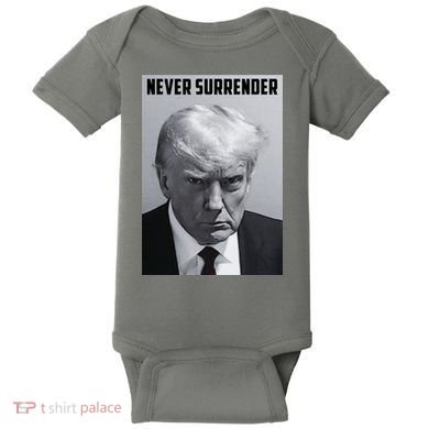Never Surrender Donald Trump Mugshot Baby Bodysuit