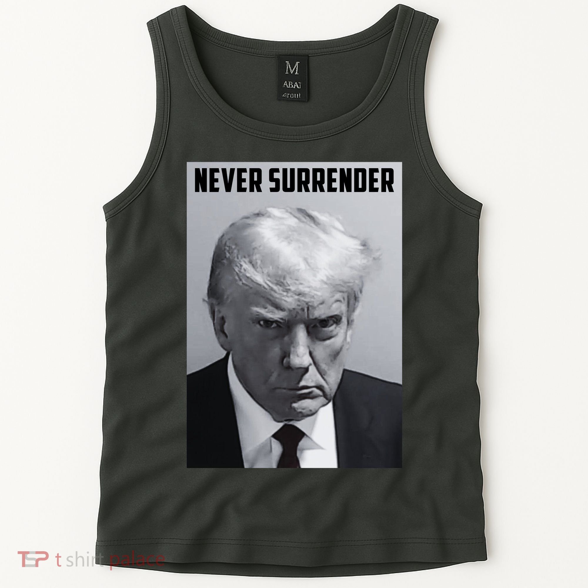 Never Surrender Donald Trump Mugshot Tank Top