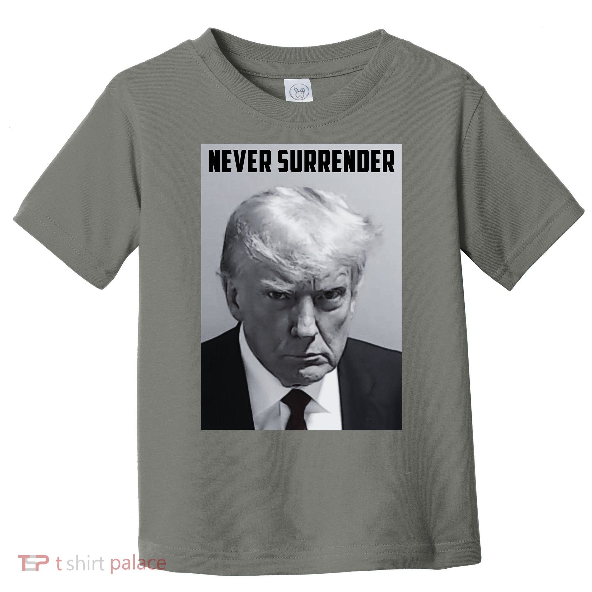 Never Surrender Donald Trump Mugshot Toddler T-Shirt