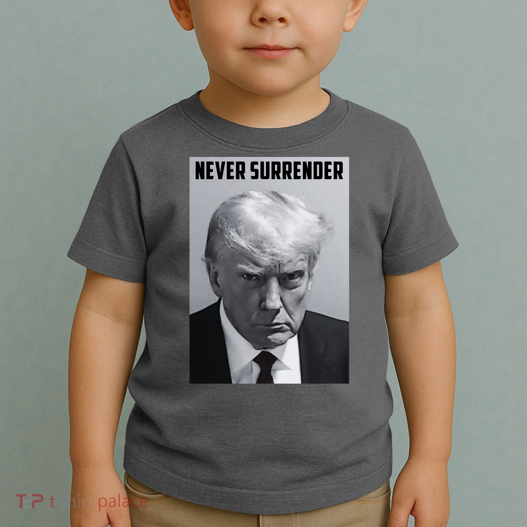 Never Surrender Donald Trump Mugshot Toddler T-Shirt