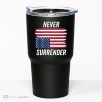 Never Surrender Distressed Usa Flag Save Our Republic Usa Under Distress Tumbler thumb 0