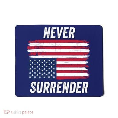 Never Surrender Distressed Usa Flag Save Our Republic Usa Under Distress Mousepad