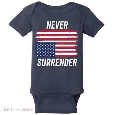 Never Surrender Distressed Usa Flag Save Our Republic Usa Under Distress Baby Bodysuit