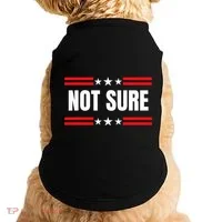 Not Sure For President Idiocracy Doggie Tank thumb 0