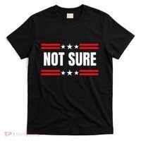 Not Sure For President Idiocracy T-Shirt thumb 0