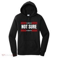 Not Sure For President Idiocracy Women's Hoodie thumb 0