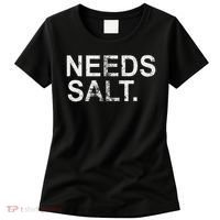 Needs Salt Funny Cooking Chef Women's T-Shirt thumb 0