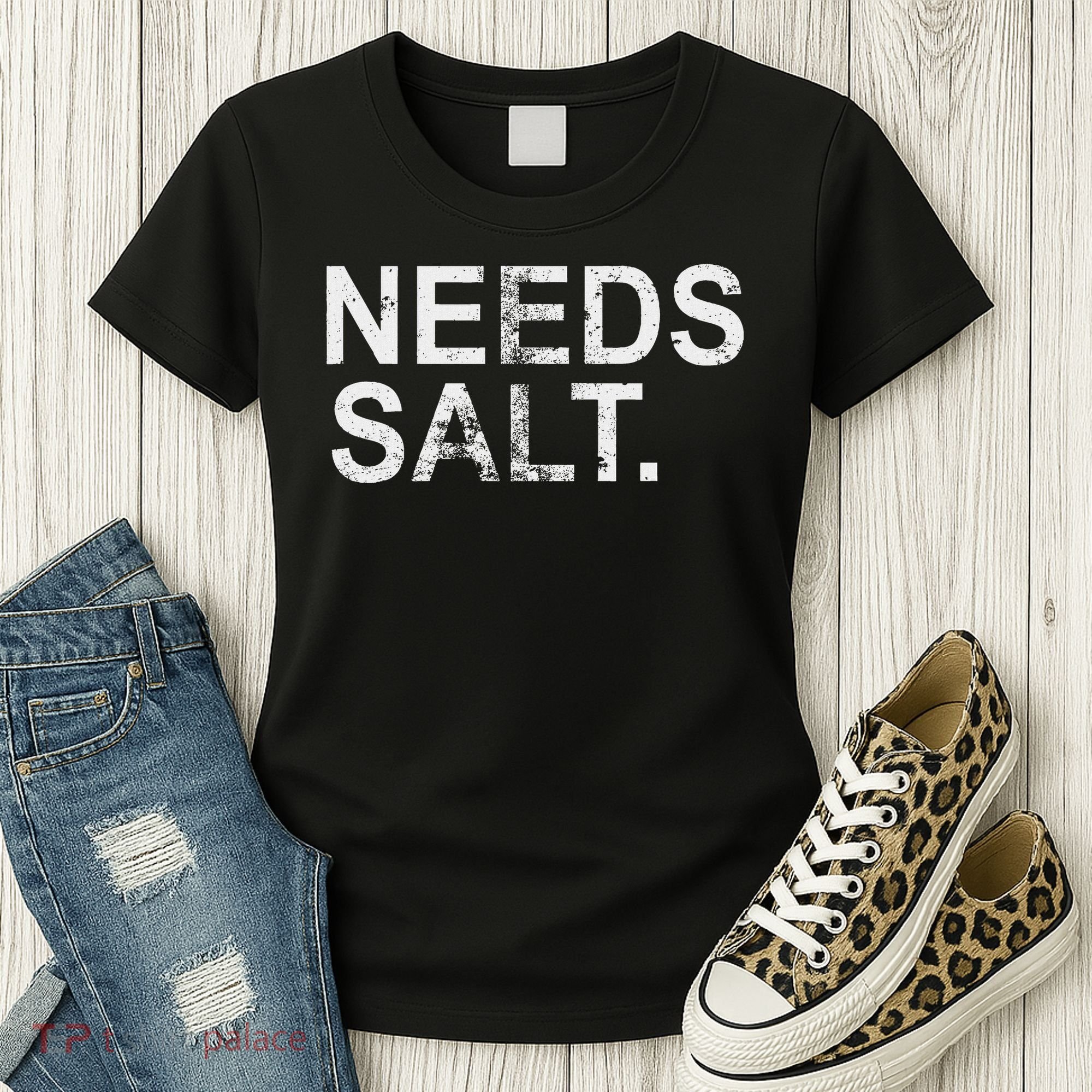 Needs Salt Funny Cooking Chef Women's T-Shirt