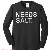 Needs Salt Funny Cooking Chef Kids Long Sleeve Shirt thumb 0