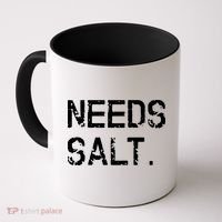 Needs Salt Funny Cooking Chef Gift Coffee Mug thumb 0