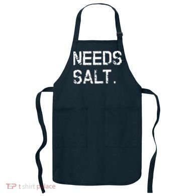 Needs Salt Funny Cooking Chef Gift Apron