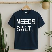 Needs Salt Funny Cooking Chef Gift T-Shirt thumb 2
