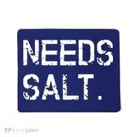 Needs Salt Funny Cooking Chef Gift Mousepad thumb 0