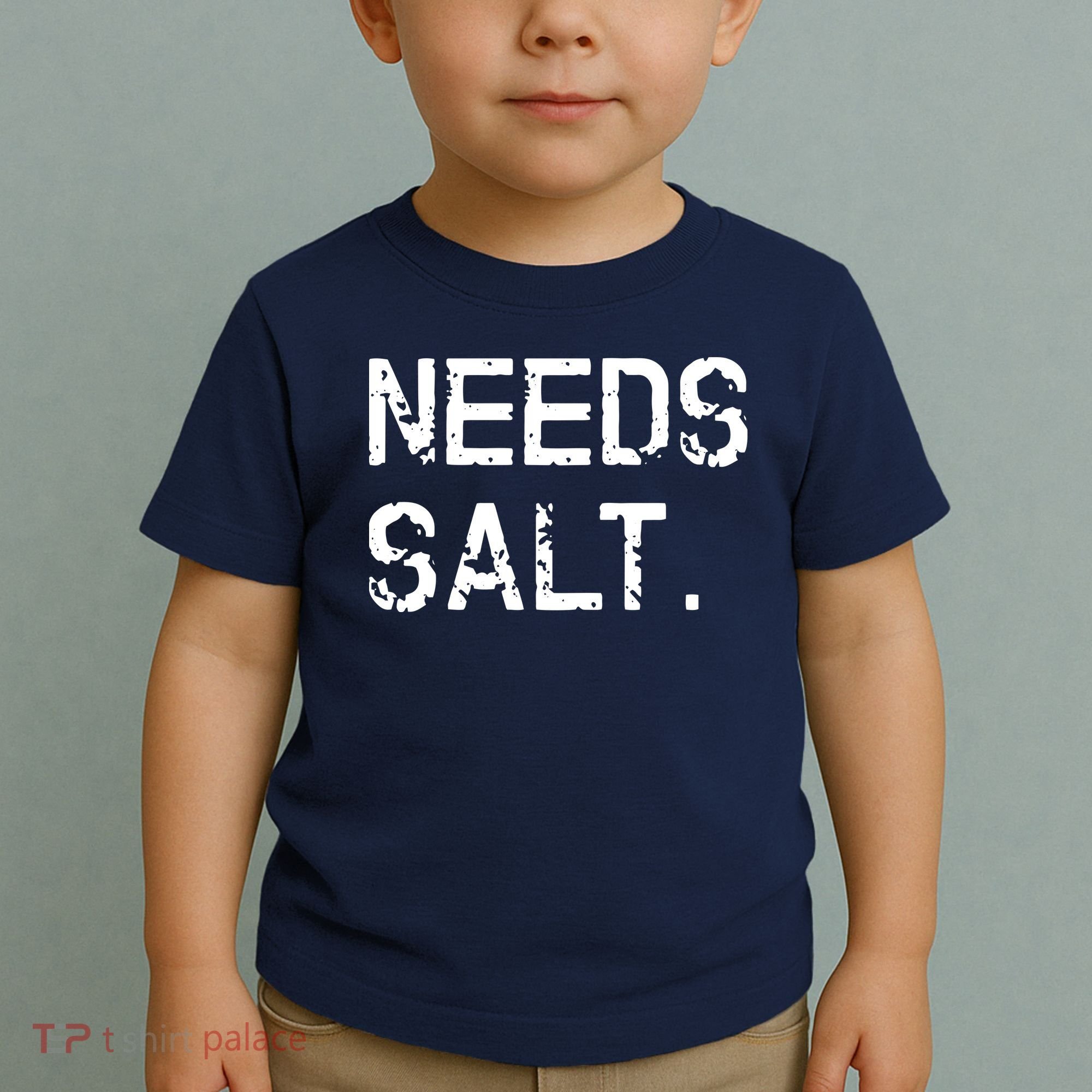 Needs Salt Funny Cooking Chef Gift Toddler T-Shirt
