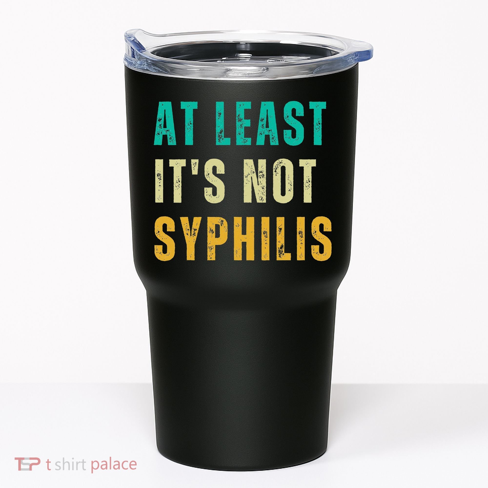 Not Syphilis Funny Post Surgery Gag Gifts Get Well Soon Gift Tumbler