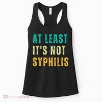 Not Syphilis Funny Post Surgery Gag Gifts Get Well Soon Gift Women's Tank Top thumb 0