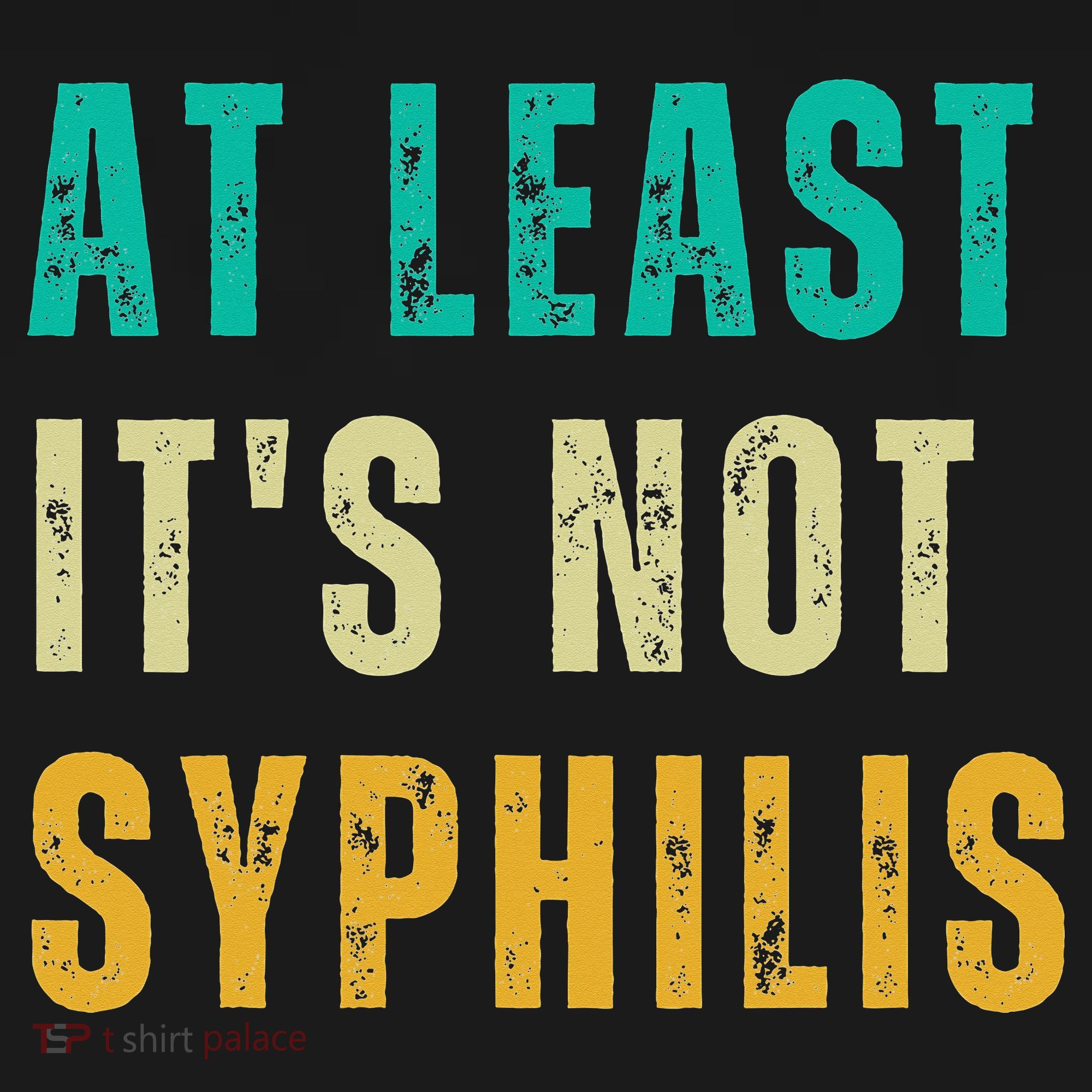 Not Syphilis Funny Post Surgery Gag Gifts Get Well Soon Gift Women's Tank Top
