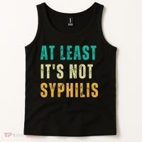 Not Syphilis Funny Post Surgery Gag Gifts Get Well Soon Gift Tank Top thumb 2