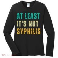 Not Syphilis Funny Post Surgery Gag Gifts Get Well Soon Gift Women's Long Sleeve Shirt thumb 0