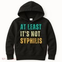 Not Syphilis Funny Post Surgery Gag Gifts Get Well Soon Gift Kids Hoodie thumb 0
