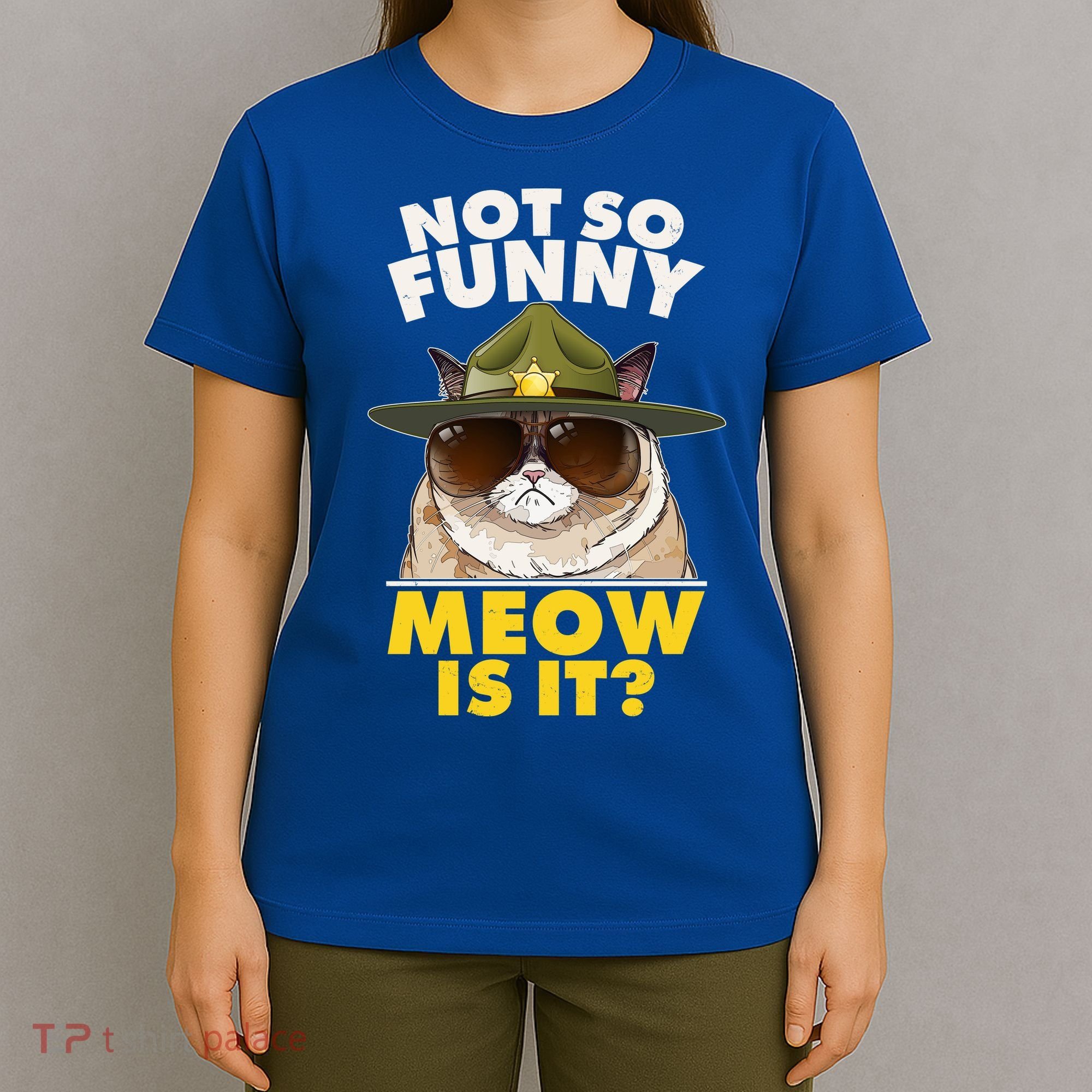 Not So Funny Meow Is It Grumpy Cat Police Trooper T-Shirt