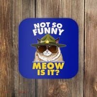 Not So Funny Meow Is It Grumpy Cat Police Trooper Coaster thumb 0