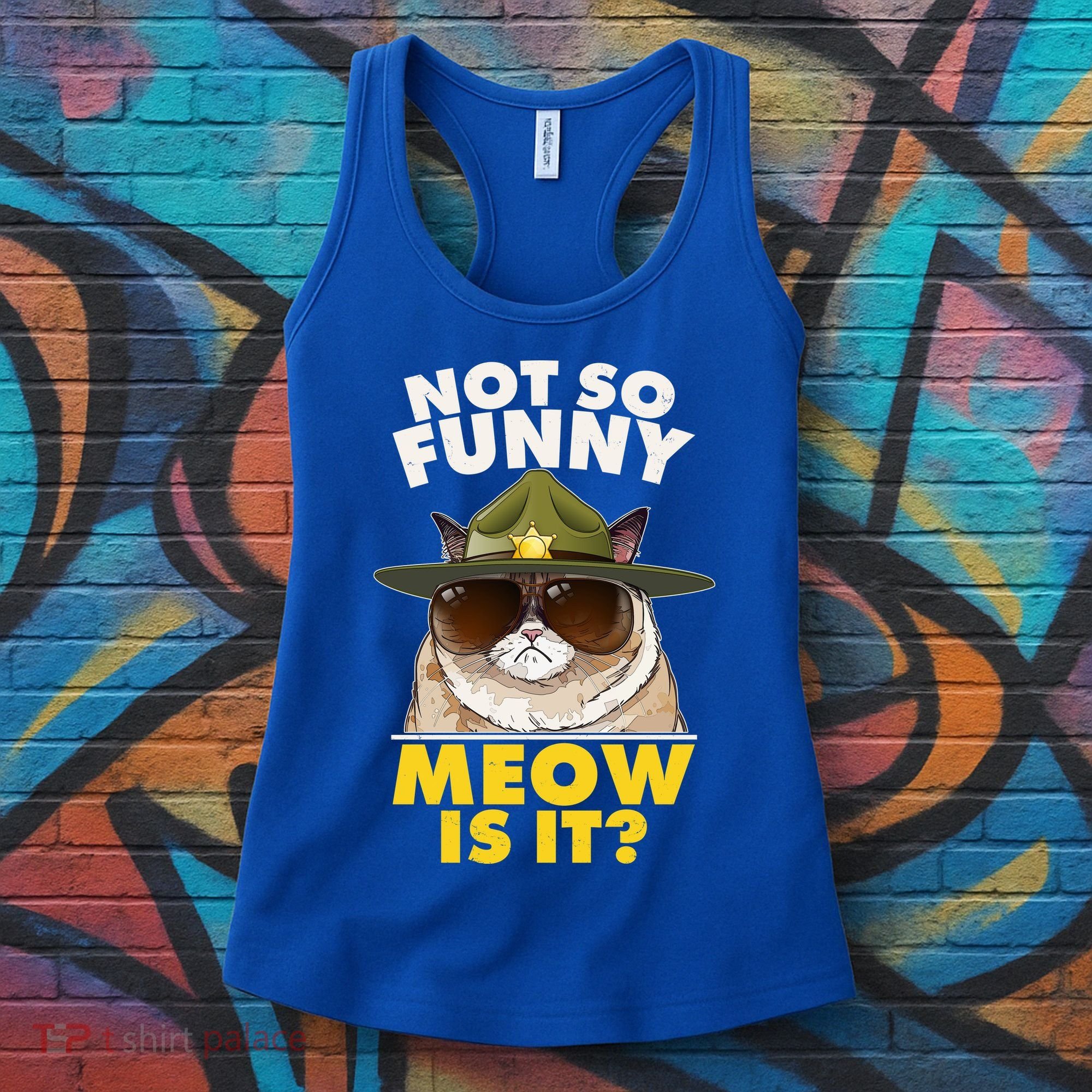 Not So Funny Meow Is It Grumpy Cat Police Trooper Women's Tank Top