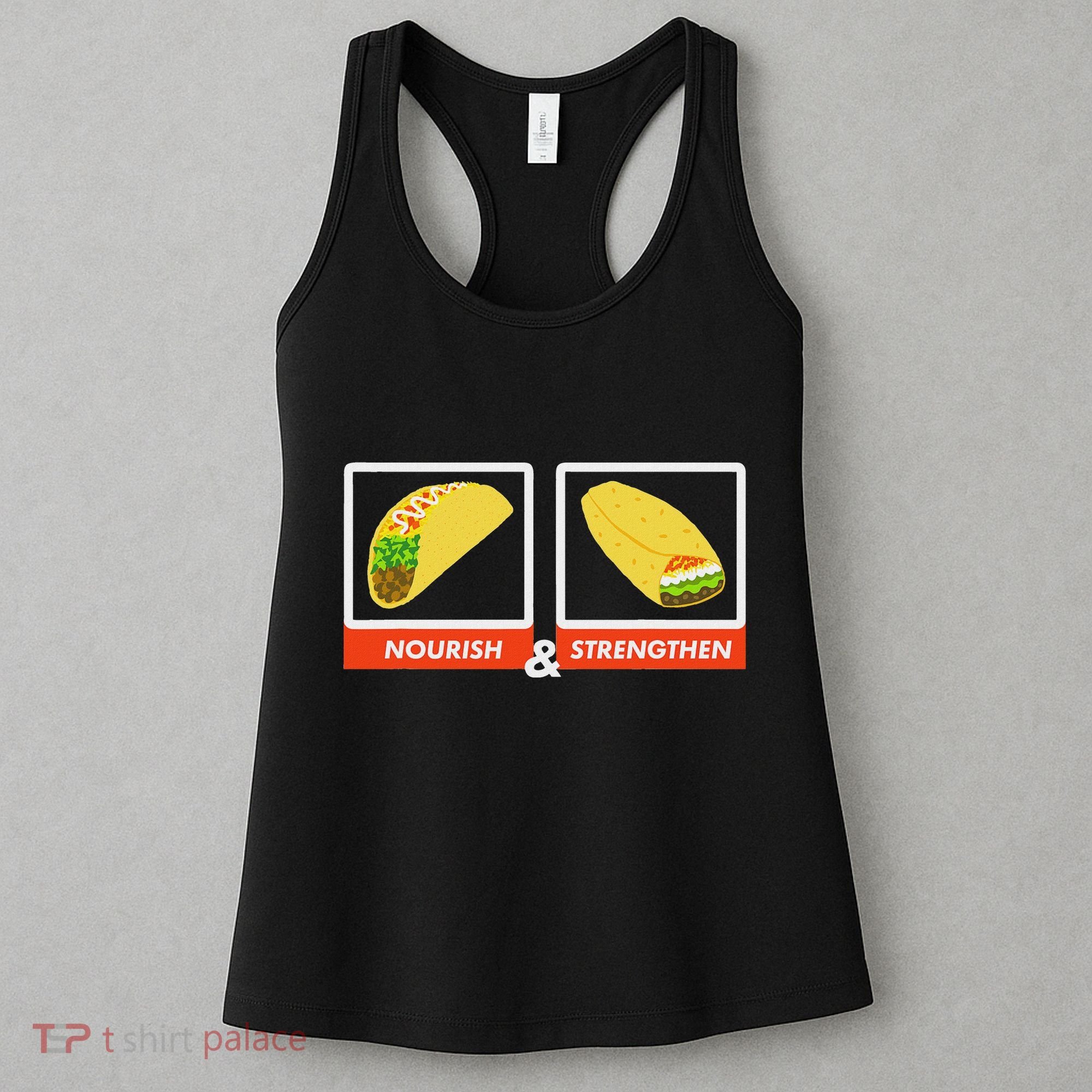 Nourish & Strengthen Funny Lds Taco Burrito Mormon Women's Tank Top