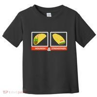 Nourish & Strengthen Funny Lds Taco Burrito Mormon Toddler T-Shirt thumb 0