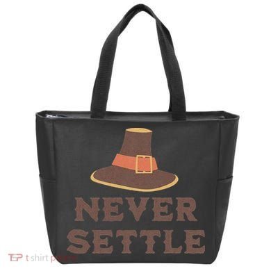 Never Settle Funny Thanksgiving Pilgrim Tote Bag