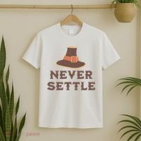 Never Settle Funny Thanksgiving Pilgrim T-Shirt thumb 2
