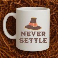 Never Settle Funny Thanksgiving Pilgrim Coffee Mug thumb 2