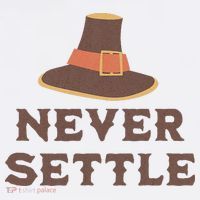 Never Settle Funny Thanksgiving Pilgrim Women's Tank Top thumb 5
