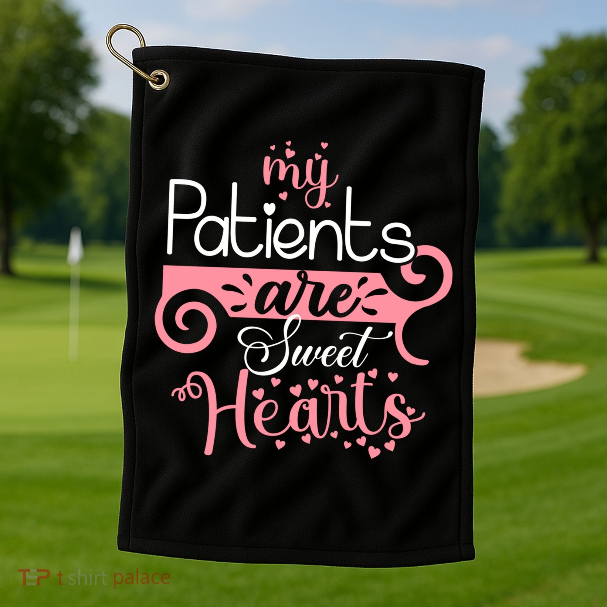Nursing Student Gift My Patients Are My Valentines Funny Nurse Gift Golf Towel