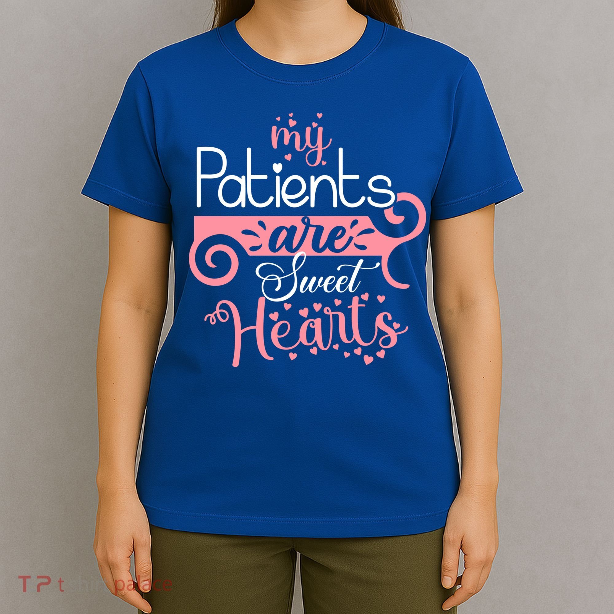Nursing Student Gift My Patients Are My Valentines Funny Nurse Gift T-Shirt
