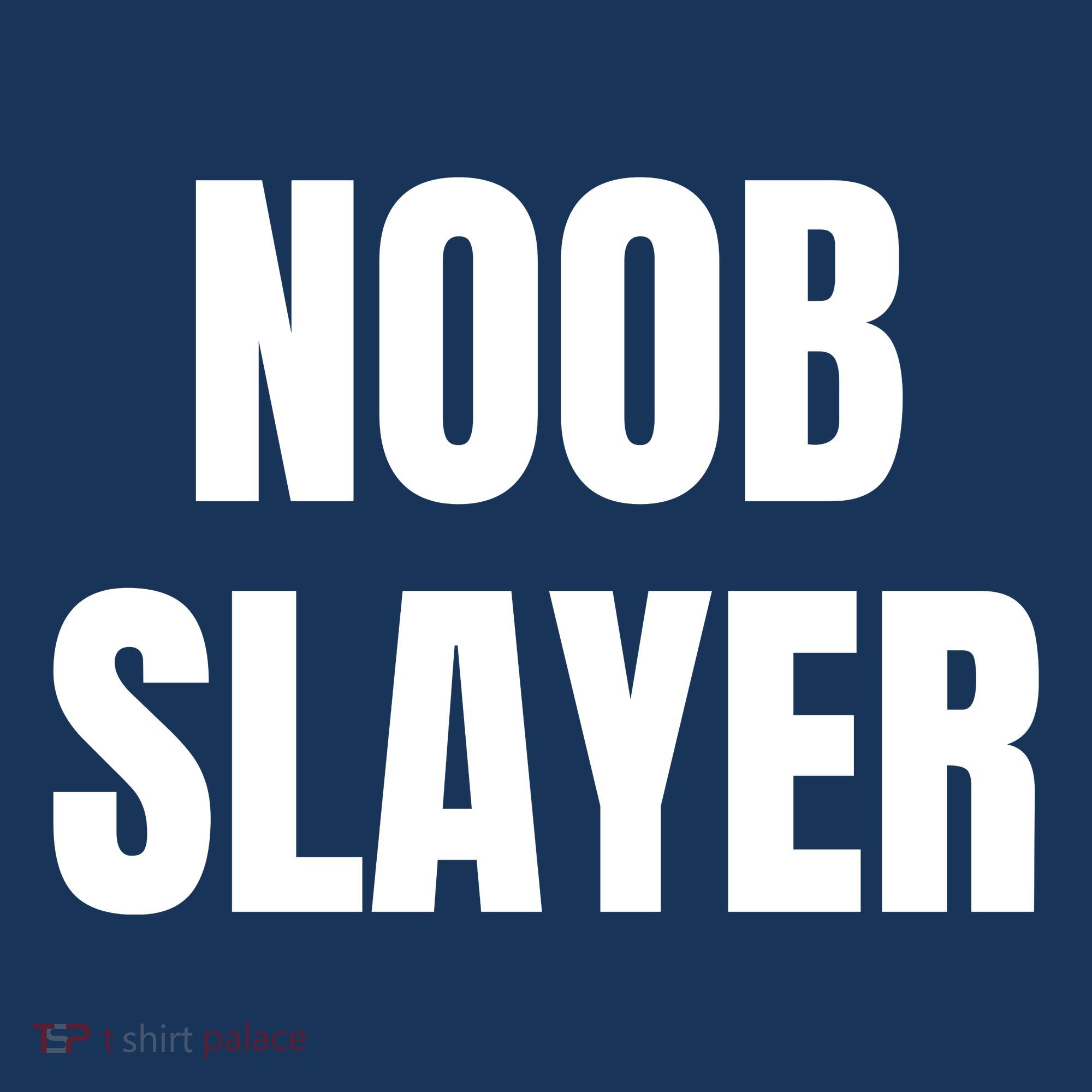 Noob Slayer Gamer Video Games T-Shirt