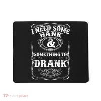 Need Some Hank & A Drank Country Music T For Rednecks Mousepad thumb 0